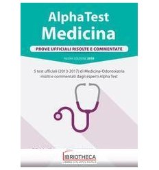 ALPHA TEST MEDICINA PROVE UFFICIALI 2013-2017