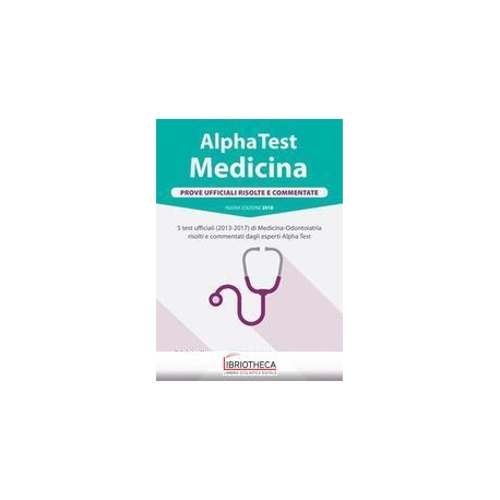 ALPHA TEST MEDICINA PROVE UFFICIALI 2013-2017