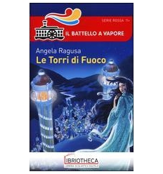 LE TORRI DI FUOCO