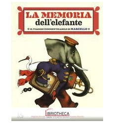 MEMORIA DELL'ELEFANTE. IL VIAGGIO INDIME