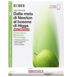 DALLA MELA DI NEWTON AL BOSONE DI HIGGS 2