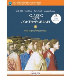 CLASSICI NOSTRI CONTEMPORANEI ED. NUOVO ESAME DI STATO 1 ED. MISTA