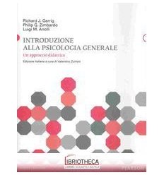 INTRODUZIONE ALLA PSICOLOGIA GENERALE. UN APPROCCIO