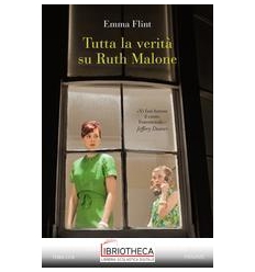 TUTTA LA VERIT SU RUTH MALONE