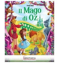 PRIMI CLASSICI - IL MAGO DI OZ