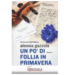 UN PO' DI FOLLIA IN PRIMAVERA