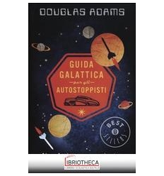 GUIDA GALATTICA PER GLI AUTOSTOPPISTI. IL CICLO COMP