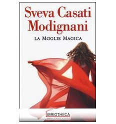 LA MOGLIE MAGICA