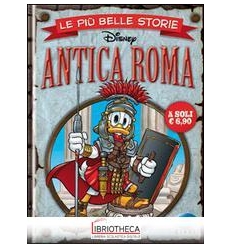 LE PIÙ BELLE STORIE - ANTICA ROMA