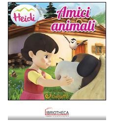 AMICI ANIMALI. HEIDI. EDIZ. ILLUSTRATA