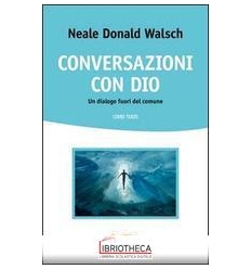 CONVERSAZIONI CON DIO