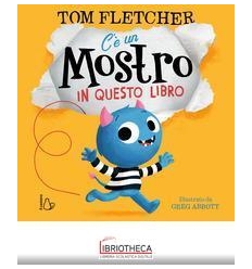 C'È UN MOSTRO IN QUESTO LIBRO. EDIZ. A C