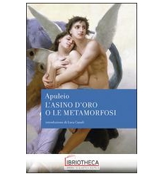 LE METAMORFOSI O L'ASINO D'ORO