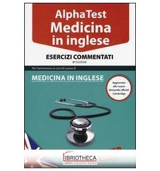 MEDICINA INGLESE. ESERCIZI COMMENTATI