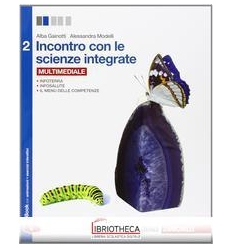 INCONTRO CON LE SCIENZE INTEGRATE 2 ED. MISTA