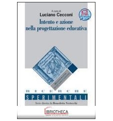 INTENTO E AZIONE NELLA PROGETTAZIONE EDUCATIVA