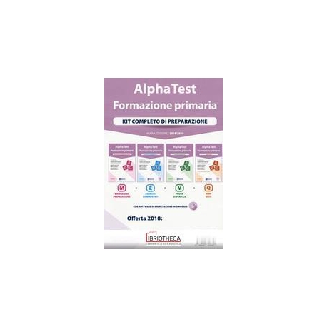 ALPHA TEST FORMAZIONE PRIMARIA. KIT COMPLETO