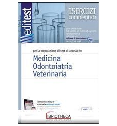 EDITEST 1. ESERCIZI COMMENTATI. MEDICINA ODONTOIATRI