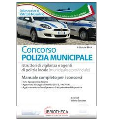 MANUALE DEI CONCORSI PER POLIZIA MUNICIPALE. TUTTO I