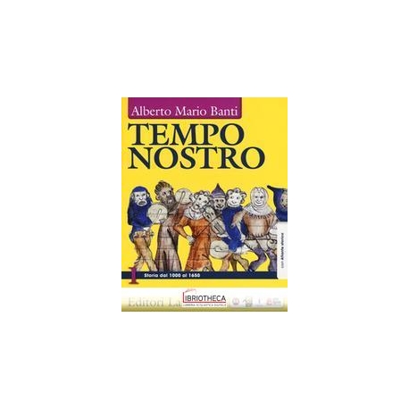 TEMPO NOSTRO. CON ATLANTE STORICO. PER IL TRIENNIO D