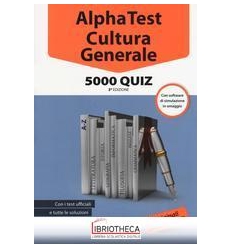 ALPHA TEST CULTURA GENERALE 5000 QUIZ CON SOFT...