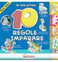 MIE PRIME 10 REGOLE DA IMPARARE. EDIZ. ILLUSTRATA (L