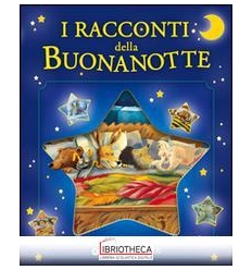 RACCONTI DELLA BUONANOTTE. EDIZ. ILLUSTRATA (I)