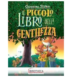 IL PICCOLO LIBRO DELLA GENTILEZZA