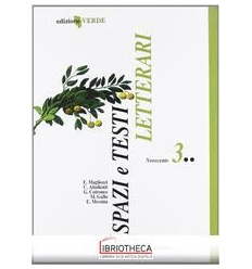 SPAZI E TESTI LETTERARI ED. VERDE 3