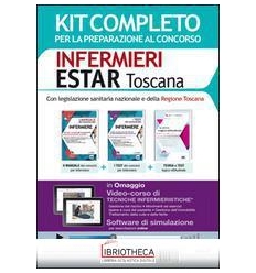 CONCORSO INFERMIERI ESTAR TOSCANA. KIT COMPLETO PER