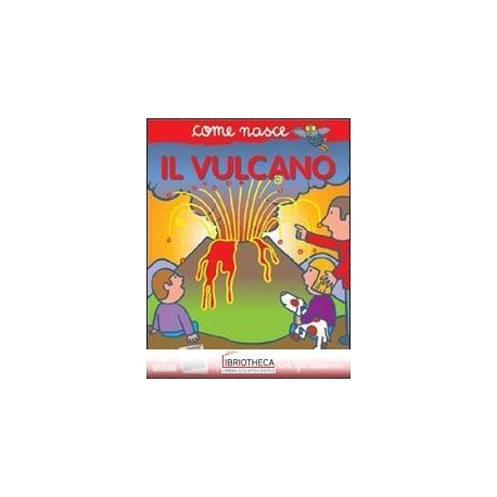 VULCANO COME NASCE