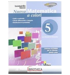 NUOVA MATEMATICA A COLORI EDIZIONE AZZURRA 5