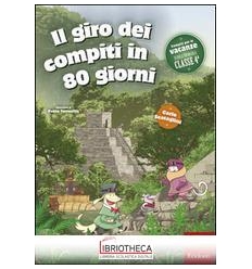 IL GIRO DEI COMPITI IN 80 GIORNI CLASSE 4