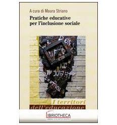 PRATICHE EDUCATIVE PER L'INCLUSIONE SOCIALE