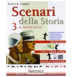 SCENARI DELLA STORIA 3 IL NOVECENTO