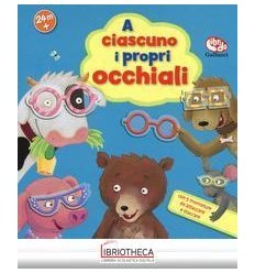 A CIASCUNO I PROPRI OCCHIALI. LIBRO CON ATTACA-STACC