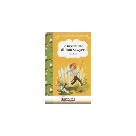 LE AVVENTURE DI TOM SAWYER