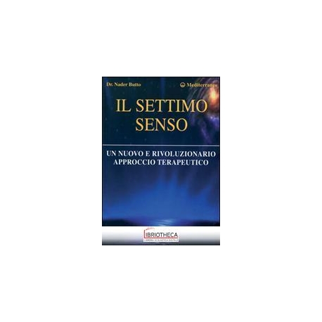 SETTIMO SENSO. UN NUOVO E RIVOLUZIONARIO APPROCCIO T