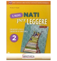 NUOVO NATI PER LEGGERE ED. MYLAB 2 ED. MISTA