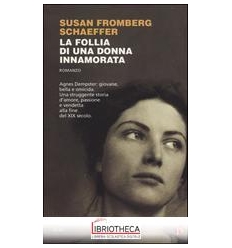 LA FOLLIA DI UNA DONNA INNAMORATA