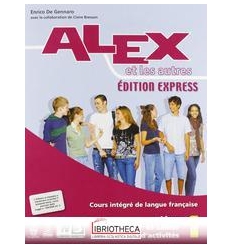 ALEX ET LES AUTRES EDITION EXPRESS 1 ED. MISTA