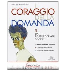 CORAGGIO DELLA DOMANDA 3 ED. MISTA