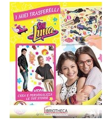 I MIEI TRASFERELLI - SOY LUNA