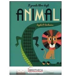 IL GRANDE LIBRO DEGLI ANIMALI