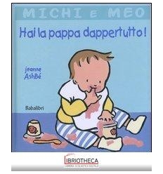 HAI LA PAPPA DAPPERTUTTO