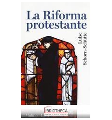 LA RIFORMA PROTESTANTE