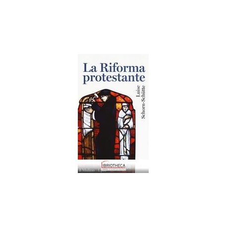 LA RIFORMA PROTESTANTE