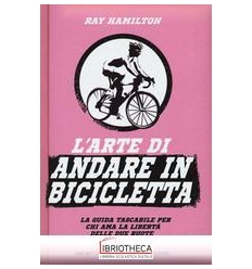 L'ARTE DI ANDARE IN BICICLETTA