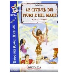 LE CIVILTÀ DEI FIUMI E DEL MARE