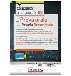 CONCORSO A CATTEDRA 2018. LA PROVA ORALE PER LA SCUO